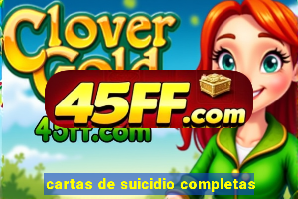 cartas de suicidio completas